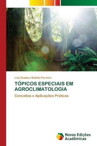 Tópicos Especiais Em Agroclimatologia 9786206759263 (Paperback)