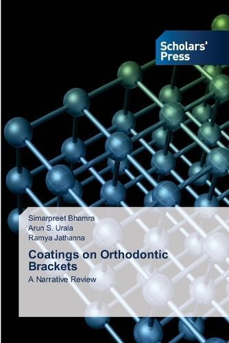 Coatings on Orthodontic Brackets 9786206772125 (Paperback)
