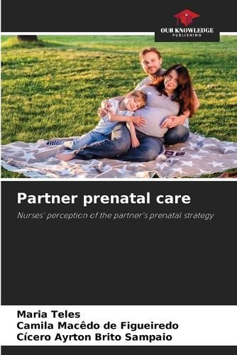 Partner Prenatal Care 9786206847304 (Paperback)