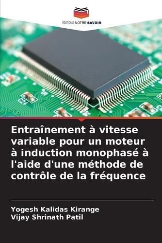 Entraînement À Vitesse Variable Pour Un Moteur À Induction Monophasé À L'aide D'une Méthode De Contrôle De La Fréquence