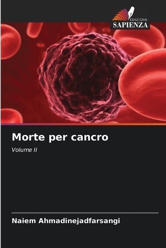 Morte Per Cancro By Naiem Ahmadinejadfarsangi 9786206854647
