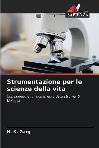 Strumentazione Per Le Scienze Della Vita By H K Garg 9786206856474
