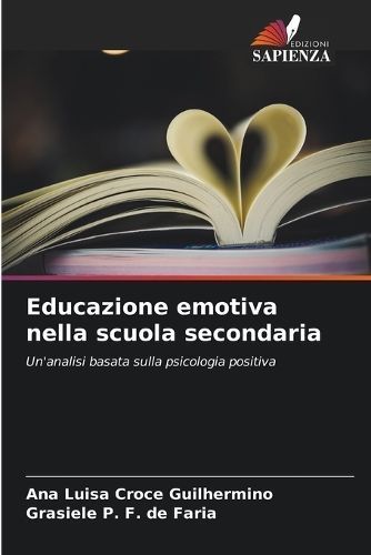 Educazione Emotiva Nella Scuola Secondaria 9786206860020 (Paperback)