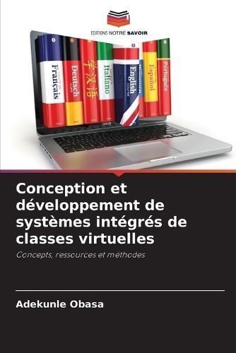 Conception Et Développement De Systèmes Intégrés De Classes Virtuelles