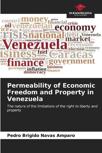 Permeability of Economic Freedom and Property in Venezuela (Paperback)