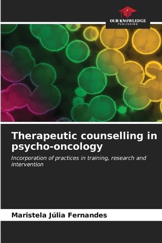 Therapeutic Counselling in Psycho-Oncology 9786206867890 (Paperback)