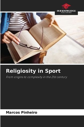 Religiosity in Sport By Marcos Pinheiro 9786206867999 (Paperback)