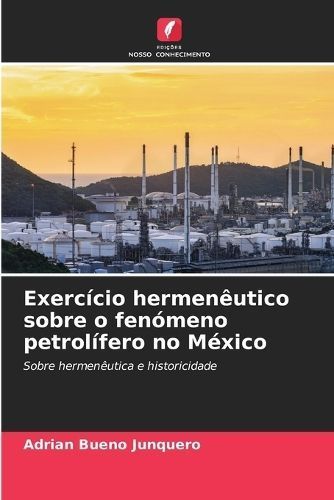 Exercício Hermenêutico Sobre O Fenómeno Petrolífero No México