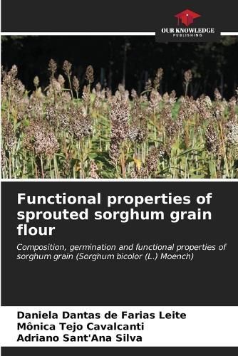 Functional Properties of Sprouted Sorghum Grain Flour 9786206892090