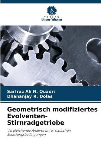 Geometrisch Modifiziertes Evolventen-Stirnradgetriebe 9786206900887
