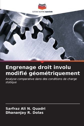 Engrenage Droit Involu Modifié Géométriquement 9786206900894
