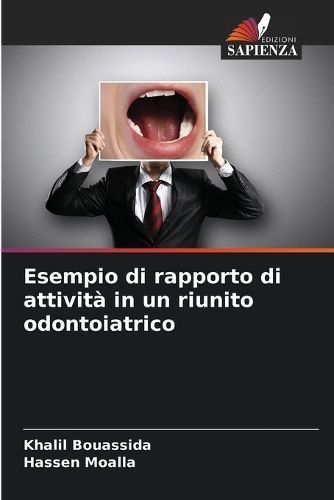 Esempio Di Rapporto Di Attività in Un Riunito Odontoiatrico