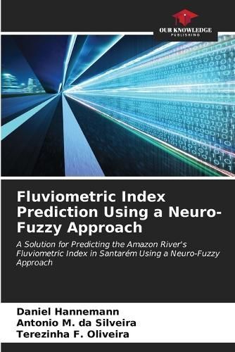 Fluviometric Index Prediction Using a Neuro-Fuzzy Approach (Paperback)