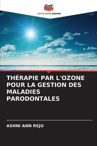 Thérapie Par l'Ozone Pour La Gestion Des Maladies Parodontales