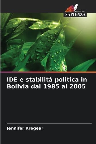 IDE E Stabilità Politica in Bolivia Dal 1985 Al 2005 9786206920953