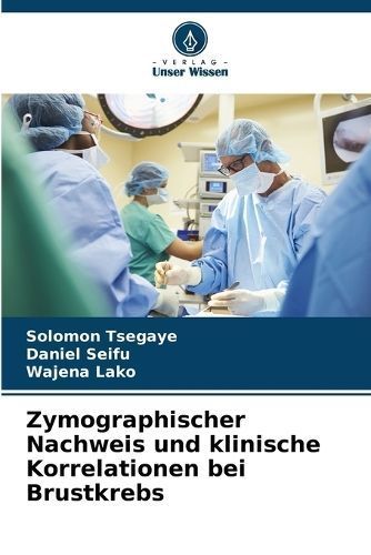 Zymographischer Nachweis Und Klinische Korrelationen Bei Brustkrebs