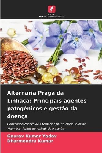 Alternaria Praga Da Linhaça By Gaurav Kumar Yadav, Dharmendra Kumar