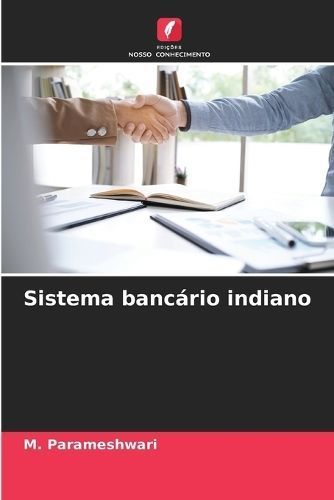 Sistema Bancário Indiano By M Parameshwari 9786206927167 (Paperback)