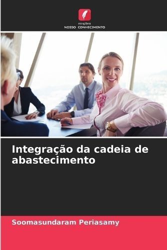 Integração Da Cadeia De Abastecimento By Soomasundaram Periasamy