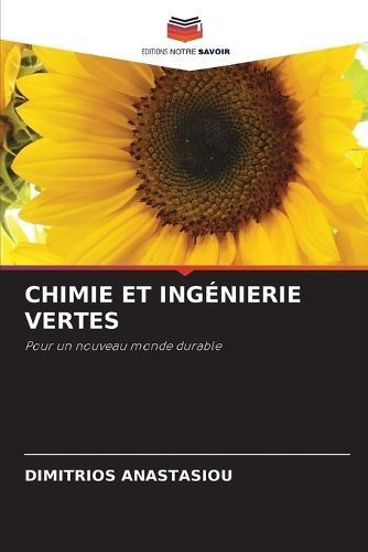 Chimie Et Ingénierie Vertes By Dimitrios Anastasiou 9786206931553