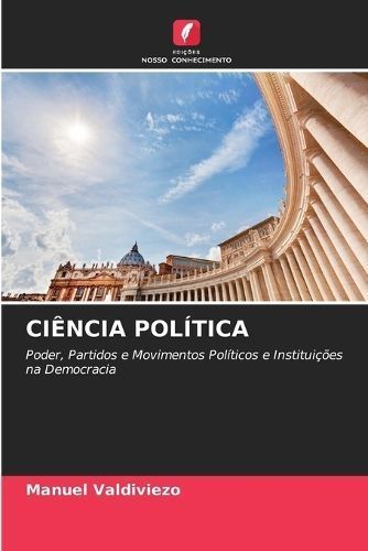 Ciência Política By Manuel Valdiviezo 9786206932574 (Paperback)
