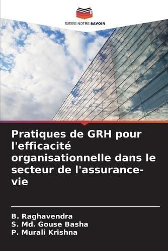 Pratiques De GRH Pour L'efficacité Organisationnelle Dans Le Secteur De L'assurance-Vie
