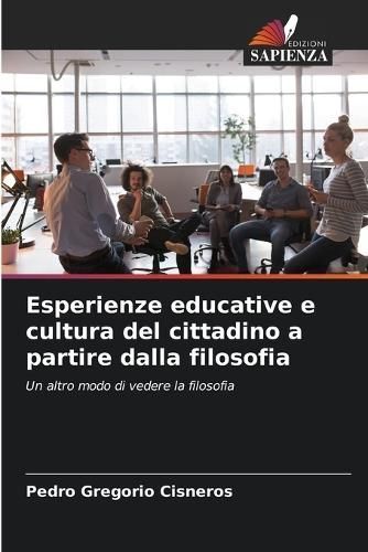 Esperienze Educative E Cultura Del Cittadino a Partire Dalla Filosofia