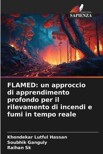 Flamed By Khondekar Lutful Hassan, Soubhik Ganguly, Raihan Sk
