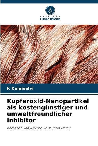 Kupferoxid-Nanopartikel Als Kostengünstiger Und Umweltfreundlicher Inhibitor