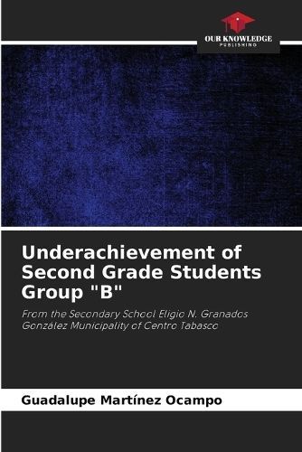 Underachievement of Second Grade Students Group "B" 9786206963837