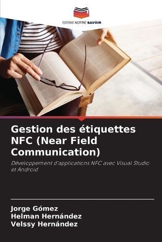 Gestion Des Étiquettes NFC (Near Field Communication) 9786206964698