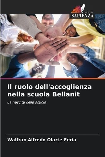 Il Ruolo Dell'accoglienza Nella Scuola Bellanit 9786206968528