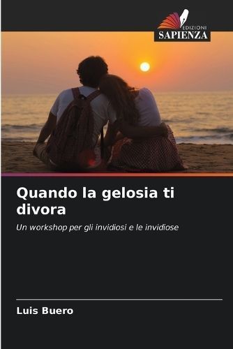 Quando La Gelosia Ti Divora By Luis Buero 9786206969389 (Paperback)