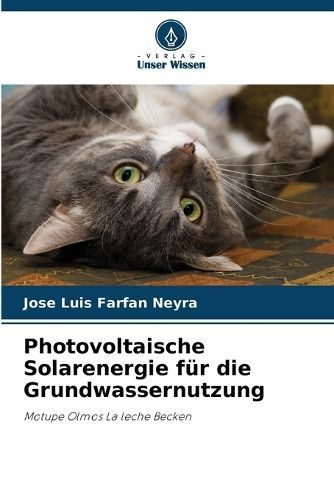 Photovoltaische Solarenergie Für Die Grundwassernutzung 9786206977315