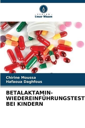 Betalaktamin-Wiedereinführungstest Bei Kindern 9786206978572