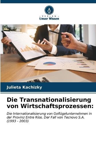 Die Transnationalisierung Von Wirtschaftsprozessen By Julieta Kachizky