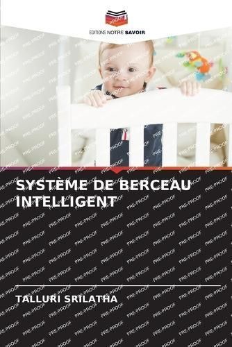 Système De Berceau Intelligent By Talluri Srilatha 9786206984214