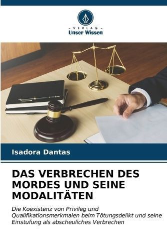 Das Verbrechen Des Mordes Und Seine Modalitäten By Isadora Dantas