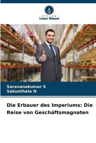 Die Erbauer Des Imperiums By Saravanakumar S, Sakunthala N (Paperback)