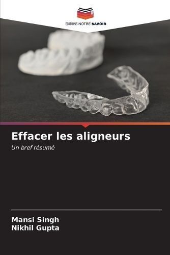 Effacer les aligneurs By Singh 9786207006427 (Paperback)