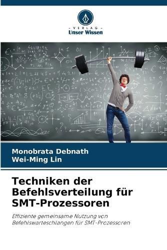 Techniken Der Befehlsverteilung Für SMT-Prozessoren 9786207006700