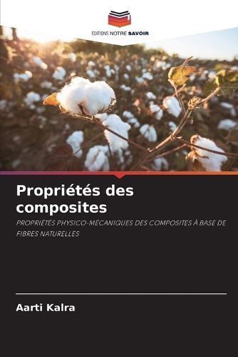 Propriétés Des Composites By Aarti Kalra 9786207008933 (Paperback)