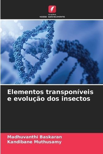 Elementos transponíveis e evolução dos insectos By Baskaran