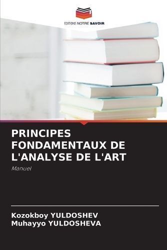 Principes Fondamentaux de l'Analyse de l'Art By Yuldoshev (Paperback)
