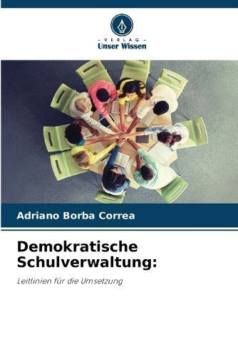 Demokratische Schulverwaltung By Borba Correa 9786207017782