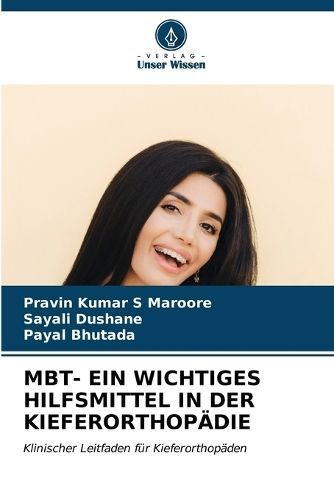 Mbt- Ein Wichtiges Hilfsmittel in Der Kieferorthopädie By Maroore