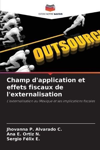 Champ d'application et effets fiscaux de l'externalisation (Paperback)