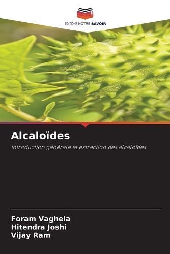 Alcaloïdes By Vaghela 9786207025794 (Paperback)