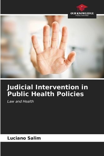 Judicial Intervention in Public Health Policies By Salim 9786207033966