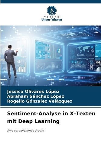 Sentiment-Analyse in X-Texten mit Deep Learning By Olivares López